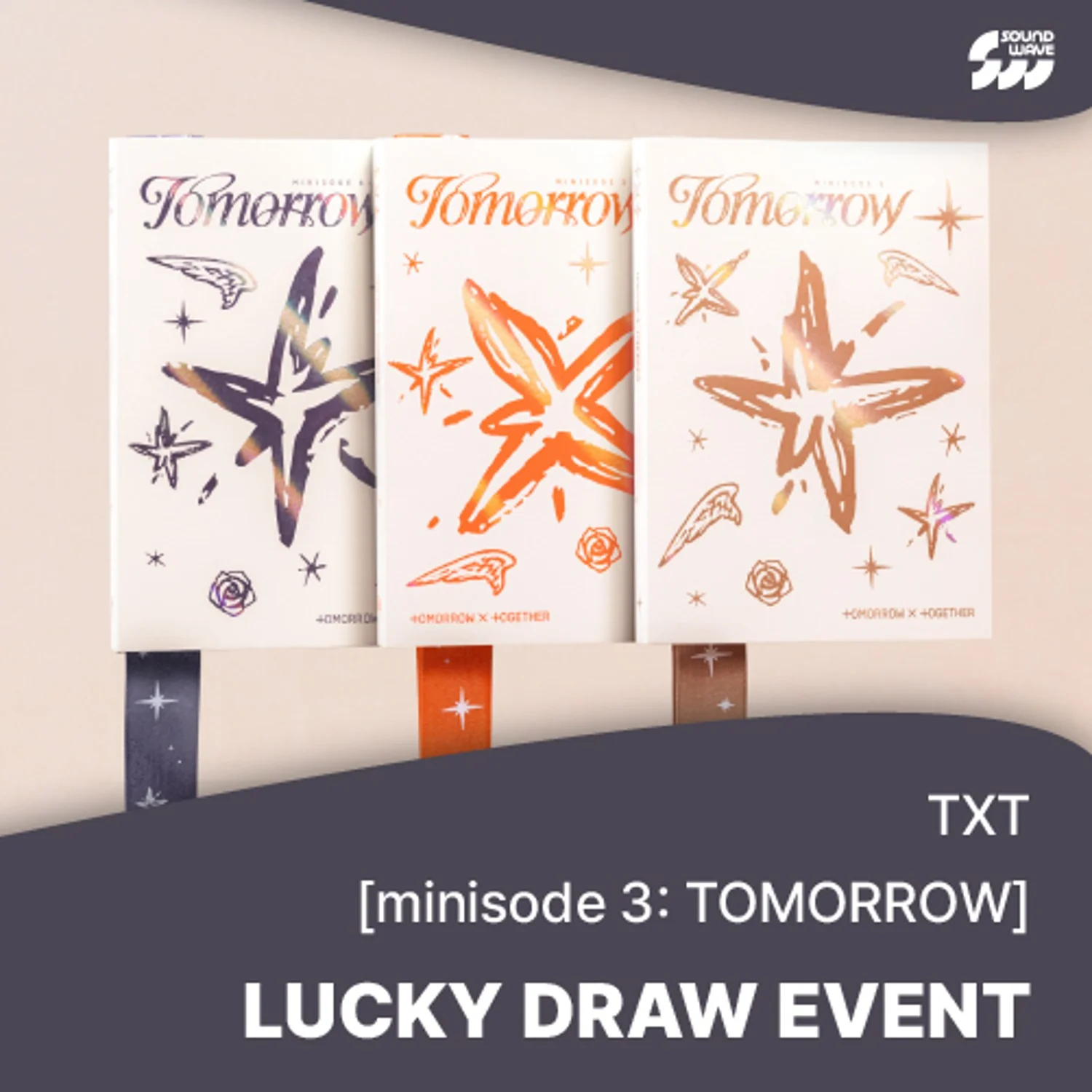 TXT - MINISODE 3 TOMORROW 6TH MINI ALBUM 2ND LUCKY DRAW EVENT SOUNDWAVE STANDARD RANDOM